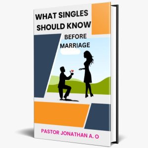 What Singles Should Know Before Marriage